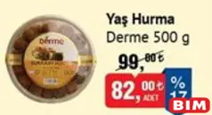 DERME YAŞ HURMA 500 G fiyat ve kampanya bilgisi
